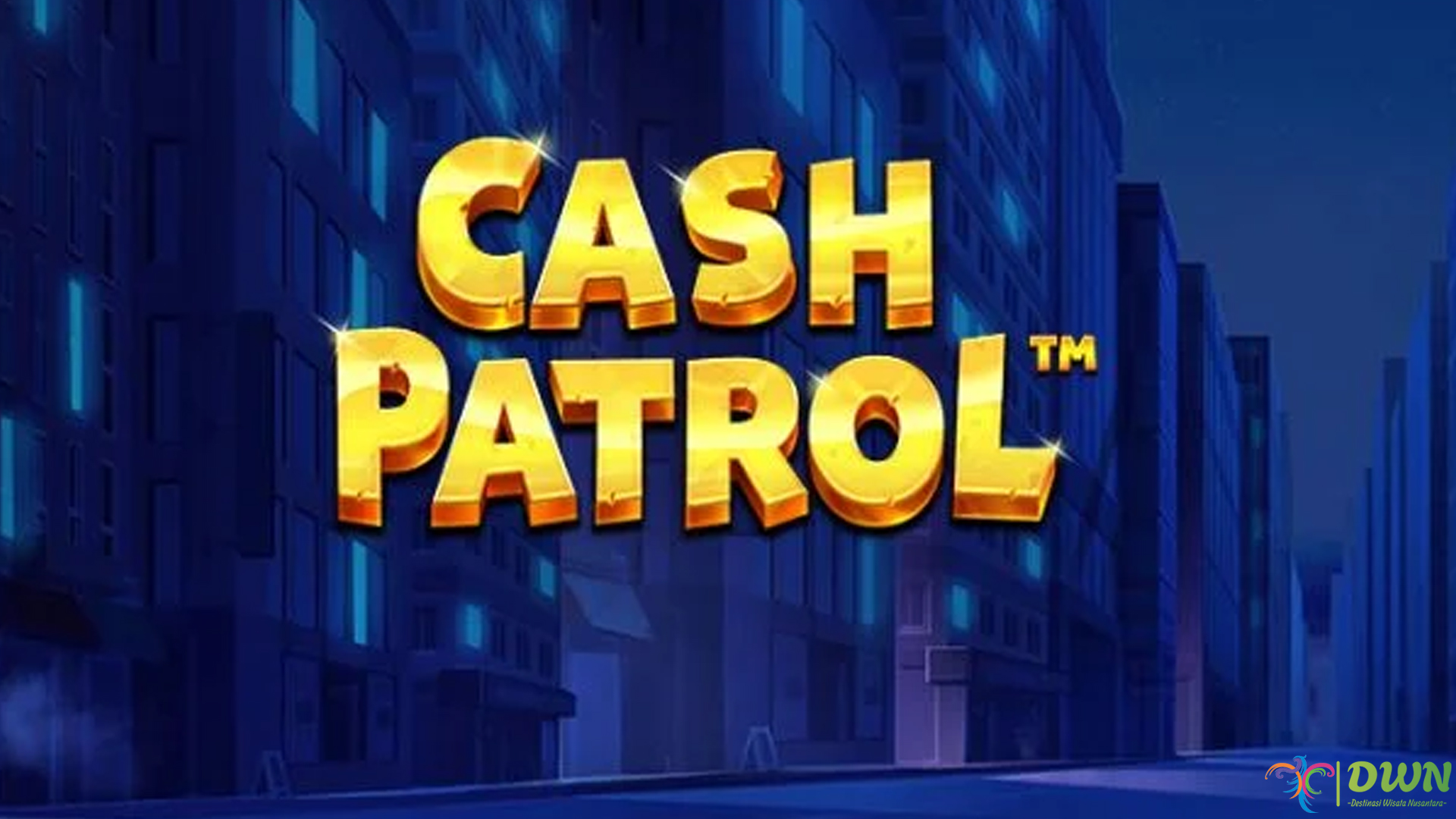 Slot Cash Patrol dan 4 Fakta Keren yang Lagi Hype Banget